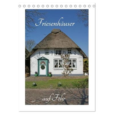 Friesenhäuser auf Föhr (Tischkalender 2027 DIN A5 hoch), CALVENDO Monatskalender