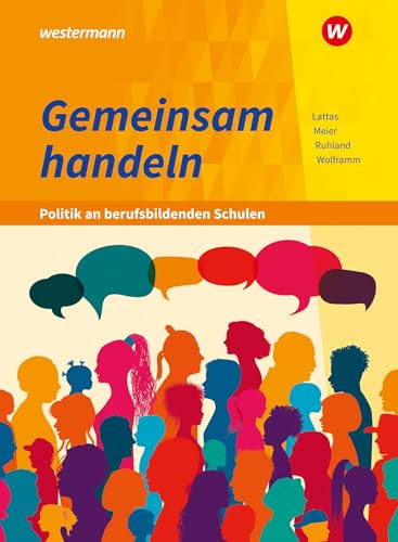 Barbara Meier - Gemeinsam handeln - Politik an berufsbildenden Schulen: Schulbuch - Preis vom 18.10.2026 15:28:09 h