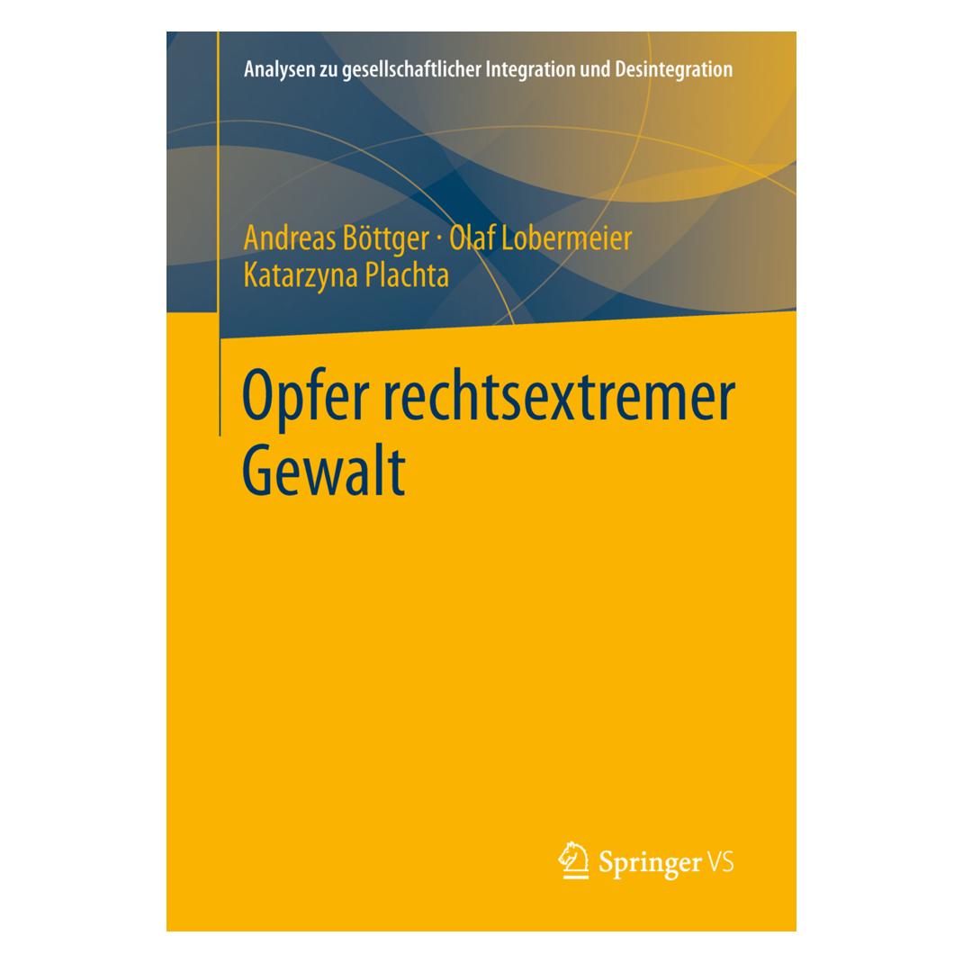 VS Opfer rechtsextremer Gewalt (Deutsch, Softcover, Andreas Böttger, Katarzyna Plachta, Olaf Lobermeier) (7216929)
