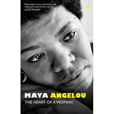 The Heart Of A Woman, Taschenbuch von Maya Angelou, Little, Brown and Company, 978-0-349-01708-2