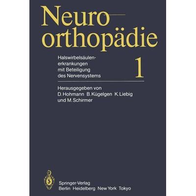 Halswirbelsäulenerkrankungen mit Beteiligung des Nervensystems, Taschenbuch von , Springer Berlin, 978-3-642-68922-2