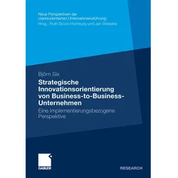 Strategische Innovationsorientierung von Business-to-Business-Unternehmen, Fachbücher von Björn Six