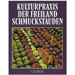 Kulturpraxis der Freiland-Schmuckstauden, Fachbücher von Fritz Köhlein, Alfred Fessler