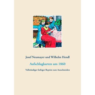 Aufschlagkarten in 52 Blatt (Lenormandkarten, Wahrsagekarten), Taschenbuch von Josef Neumayer,Wilhelm Hendl, BoD – Books on Demand, 978-3-7504-1125-8
