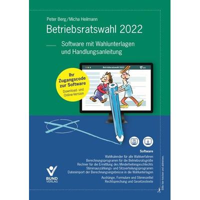 Betriebsratswahl 2022, Sonstige von Peter Berg,Micha Heilmann, Bund-Verlag GmbH, 978-3-7663-7088-4