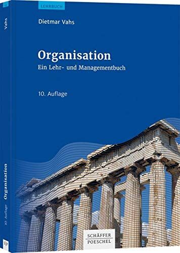 Dietmar Vahs - Organisation: Ein Lehr- und Managementbuch - Preis vom 04.10.2026 03:51:26 h