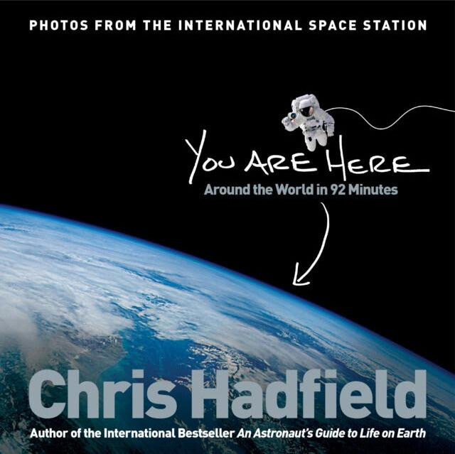 MACMILLAN You Are Here by Chris Hadfield – Around the World in 92 Minutes Space Photography Book