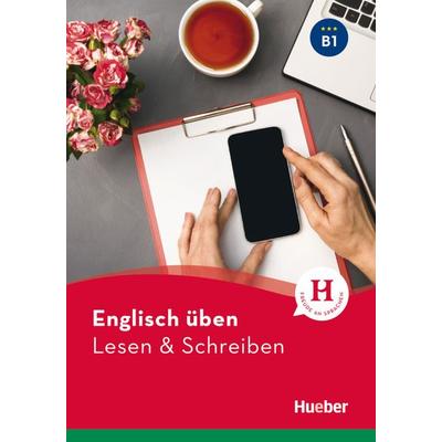 Englisch üben – Lesen & Schreiben B1, Taschenbuch von Anna Barbierato,Gina Billy, Hueber, 978-3-19-407909-0