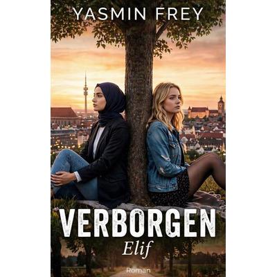 Verborgen, Taschenbuch von Yasmin Frey, BoD – Books on Demand, 978-3-696-37676-5