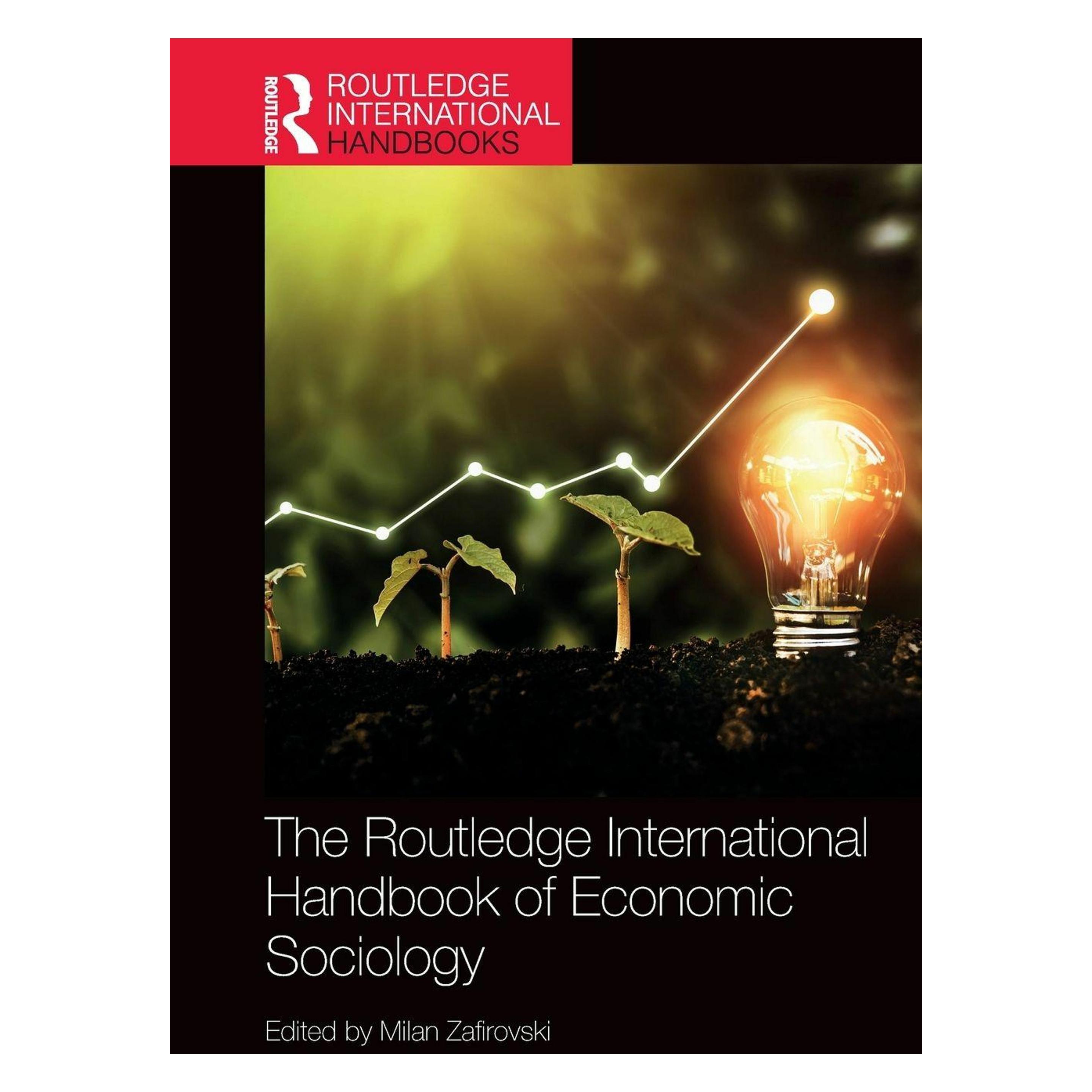 Taylor & Francis The Routledge International Handbook of Economic Sociology (Deutsch, Englisch, Hardcover, Milan Zafirovski) (52456899)