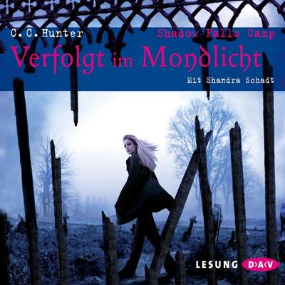 Shadow Falls Camp. Verfolgt im Mondlicht - C.C. Hunter, Audio, 4057664011244