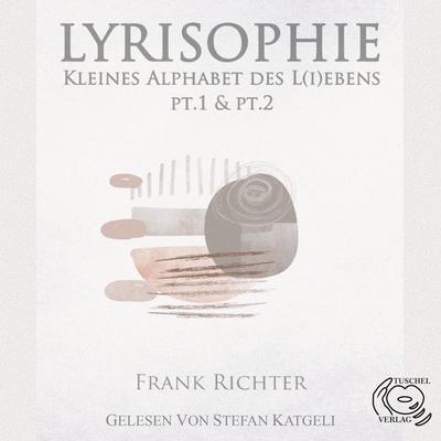 Lyrisophie - Frank L. Richter, Audio, 9783911390057