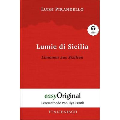 Lumie di Sicilia / Limonen aus Sizilien (Buch + Audio-Online) - Lesemethode von Ilya Frank - Zweisprachige Ausgabe Italienisch-Deutsch, Set von Luigi
