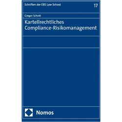 Kartellrechtliches Compliance-Risikomanagement, Fachbücher von Gregor Schott