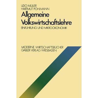 Allgemeine Volkswirtschaftslehre, Taschenbuch von Udo Müller, Betriebswirtschaftlicher Verlag Gabler, 978-3-409-60261-7