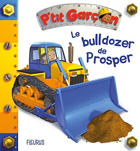 Nathalie Bélineau - Le bulldozer de Prosper - Preis vom 02.10.2026 23:42:20 h