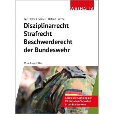 Disziplinarrecht, Strafrecht, Beschwerderecht der Bundeswehr, Gebundene Ausgabe von Roland Fritzen, Walhalla und Praetoria, 978-3-8029-6308-7