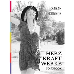 Sarah Connor. HERZ KRAFT WERKE, Sachbücher von Sarah Connor