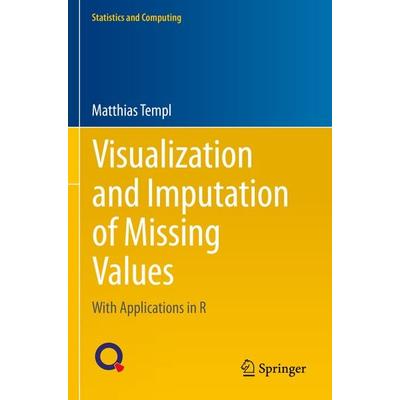Visualization and Imputation of Missing Values, Taschenbuch von Matthias Templ, Springer, 978-3-031-30075-2