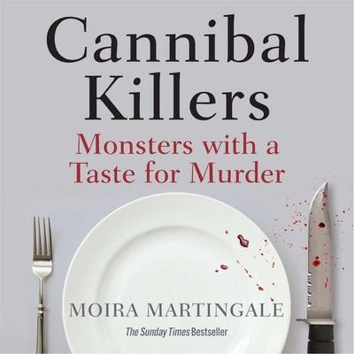 Cannibal Killers - Moira Martingale, Audio, 9781802471083