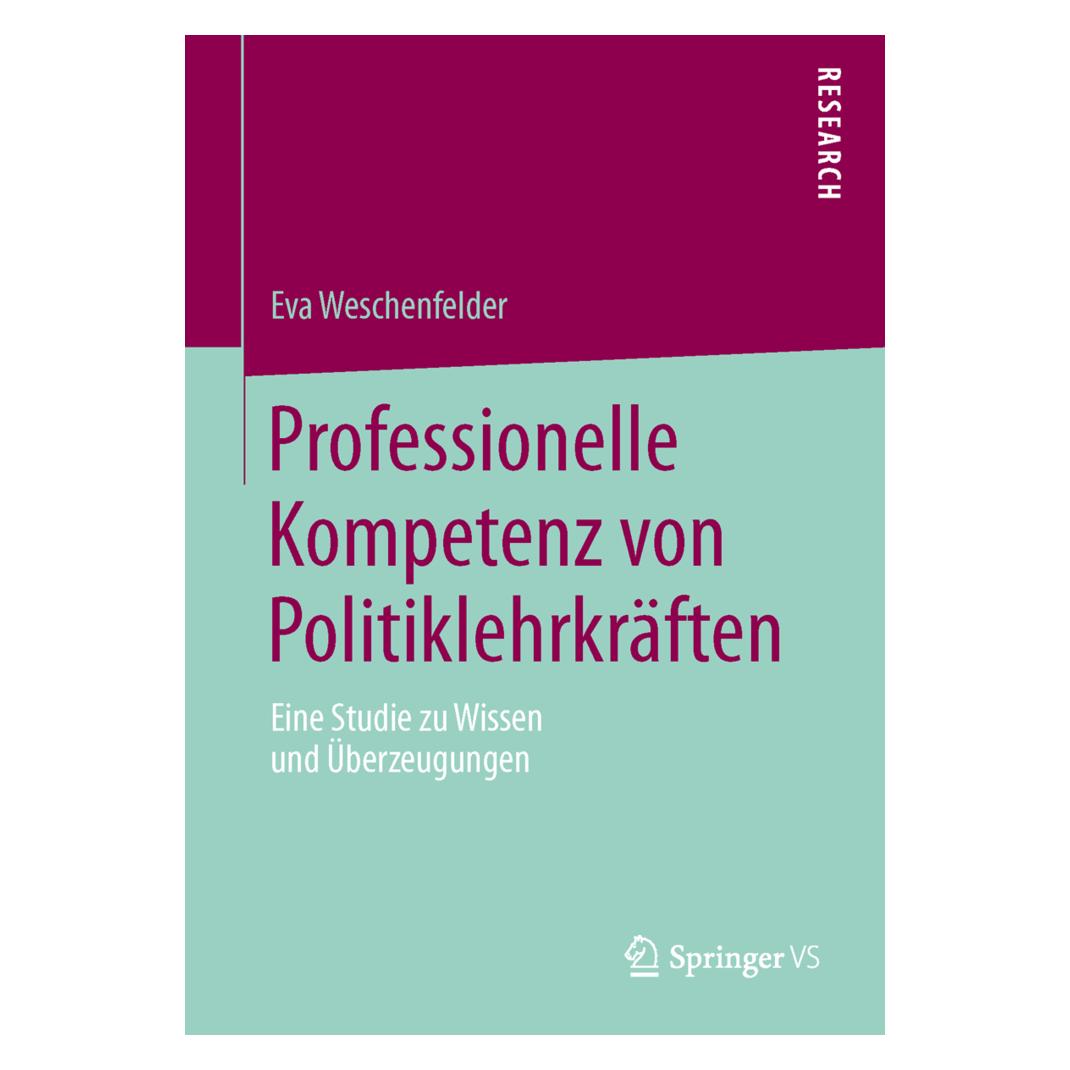 Springer Professionelle Kompetenz von Politiklehrkräften (Deutsch, Softcover, Eva Weschenfelder) (35150226)
