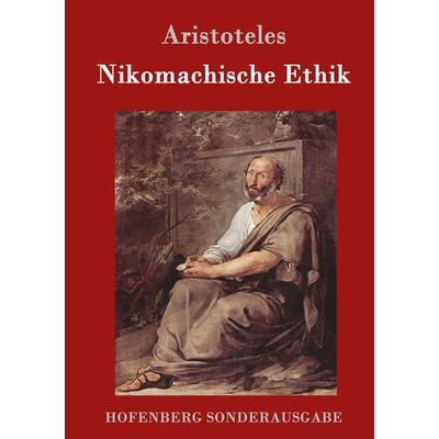 Nikomachische Ethik, Gebundene Ausgabe von Aristoteles, Hofenberg, 978-3-8430-1578-3