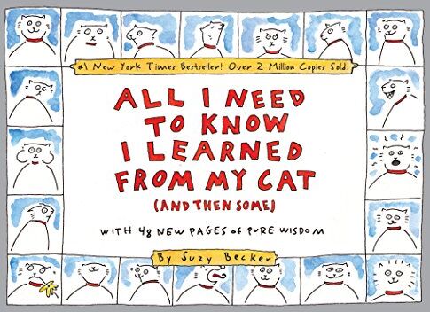 Suzy Becker - All I Need to Know I Learned from My Cat (and Then Some): Double-Platinum Collector's Edition: The Double Platinum Collector's Edition - Preis vom 10.10.2026 11:48:34 h