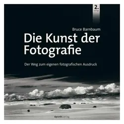 Die Kunst der Fotografie, Ratgeber von Bruce Barnbaum