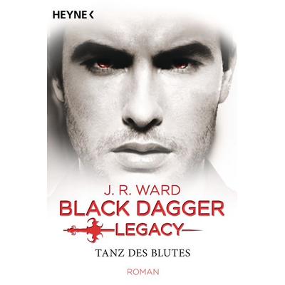 Tanz des Blutes / Black Dagger Legacy Band 2, Taschenbuch von J. R. Ward, Heyne