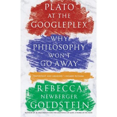 Plato at the Googleplex, Taschenbuch von Rebecca Goldstein, Vintage USA, 978-0-307-45672-4