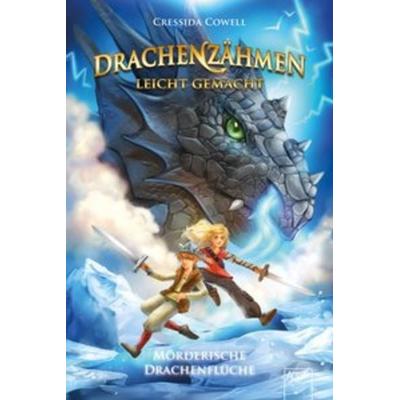 Drachenzähmen leicht gemacht (4). Mörderische Drachenflüche, Gebundene Ausgabe von Cressida Cowell, Arena