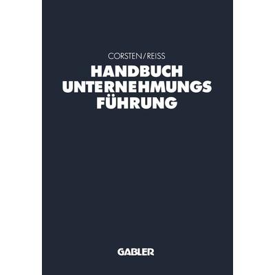 Handbuch Unternehmungsführung, Taschenbuch von , Betriebswirtschaftlicher Verlag Gabler, 978-3-322-88980-5