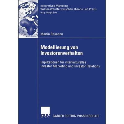 Modellierung von Investorenverhalten, Taschenbuch von Martin Reimann, Deutscher Universitätsverlag, 978-3-8244-8361-7