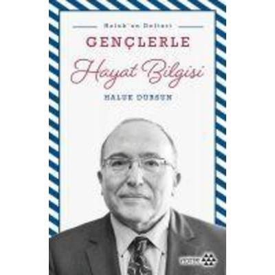 Genclerle Hayat Bilgisi, Taschenbuch von Haluk Dursun, Yeditepe Yayinevi