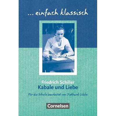 Einfach klassisch - Klassiker für ungeübte Leser/-innen, Taschenbuch von Friedrich Schiller, Cornelsen Verlag, 978-3-464-60938-5