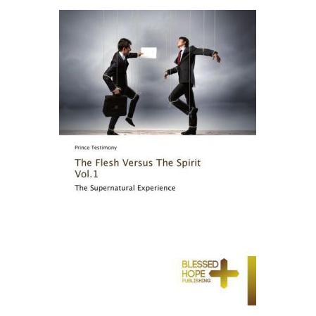 Various Publishers The Flesh Versus The Spirit Vol.1 (Englisch, Softcover, Prince Testimony) (55549343)