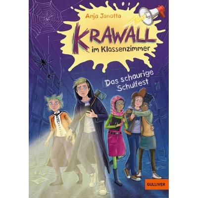 Krawall im Klassenzimmer - Das schaurige Schulfest, Gebundene Ausgabe von Anja Janotta, Beltz Verlagsgruppe GmbH & Co. KG, 978-3-407-81414-2