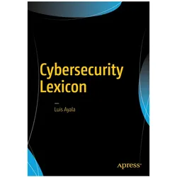Cybersecurity Lexicon, Fachbücher von Luis Ayala