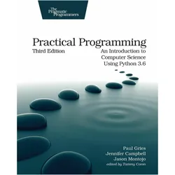 Practical Programming, Fachbücher von Jason Montojo, Jennifer Campbell, Paul Gries