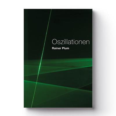 Oszillationen, Gebundene Ausgabe von Rainer Plum,Mayarí Granados, KRAUTin Verlag, 978-3-96703-164-5