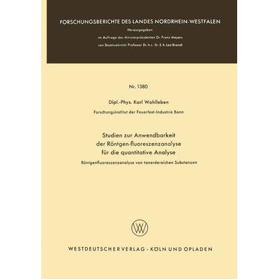 Studien zur Anwendbarkeit der Röntgen-fluoreszenzanalyse für die quantitative Analyse, Taschenbuch von Karl Wohlleben, VS Verlag für