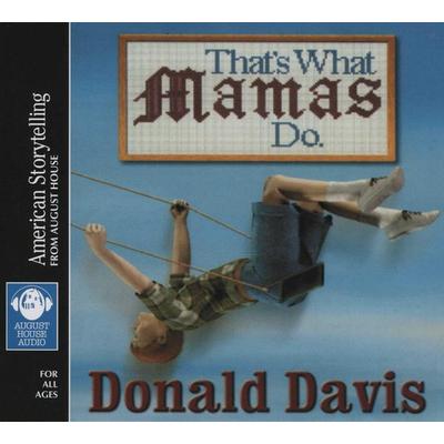 That's What Mamas Do - Donald Davis, CD, 9780874836127