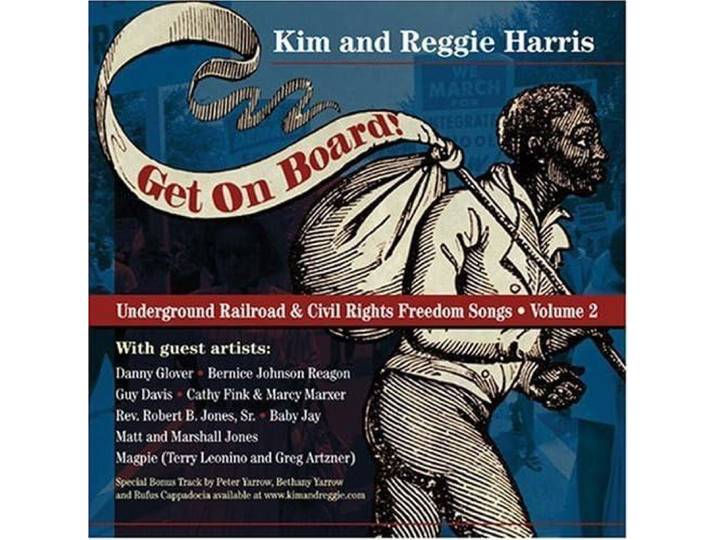 Kim & Reggie Harris - Get On Board!