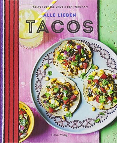 Cruz, Felipe Fuentes - Alle lieben Tacos - Preis vom 11.10.2026 03:10:56 h