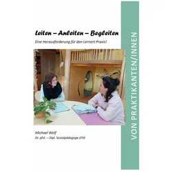 Leiten - Anleiten - Begleiten, Schulbücher von Michael Wolf