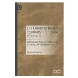 The European Banking Regulation Handbook, Volume II, Fachbücher von Christos V Gortsos