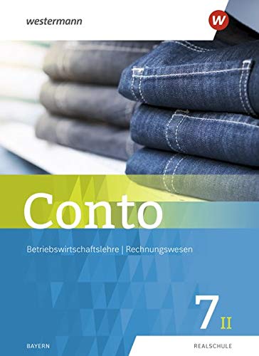 Conto / Betriebswirtschaftslehre / Rechnungswesen für Realschulen in Bayern - Ausgabe 2019: Conto für Realschulen in Bayern - Ausgabe 2019: Schülerband 7II - Preis vom 15.10.2026 23:06:25 h