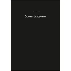 Schafft Landschaft, Sachbücher von Achim Schmacks