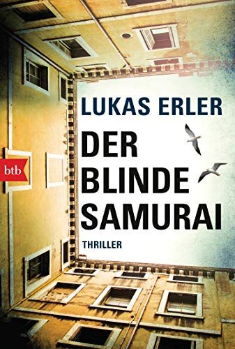 Lukas Erler - Der blinde Samurai: Thriller (Krimiserie um den blinden Ermittler Cornelius Teerjong, Band 2) - Preis vom 17.10.2026 19:25:27 h
