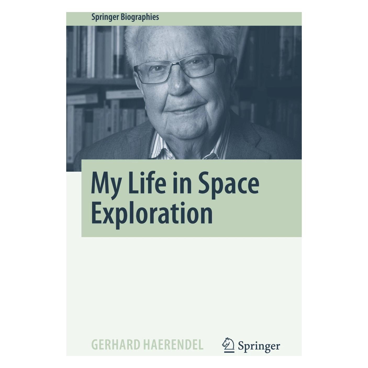 Springer My Life in Space Exploration (Englisch, Hardcover, Gerhard Haerendel) (9783031102851)